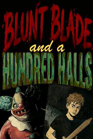 Обложка Blunt Blade and a Hundred Halls