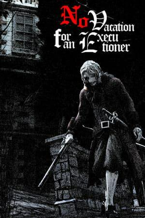 No Vacation for an Executioner No Vacation for an Executioner