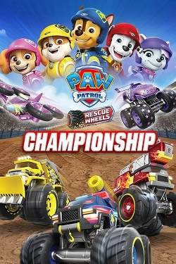PAW Patrol Rescue Wheels: Championship PAW Patrol Rescue Wheels: Championship