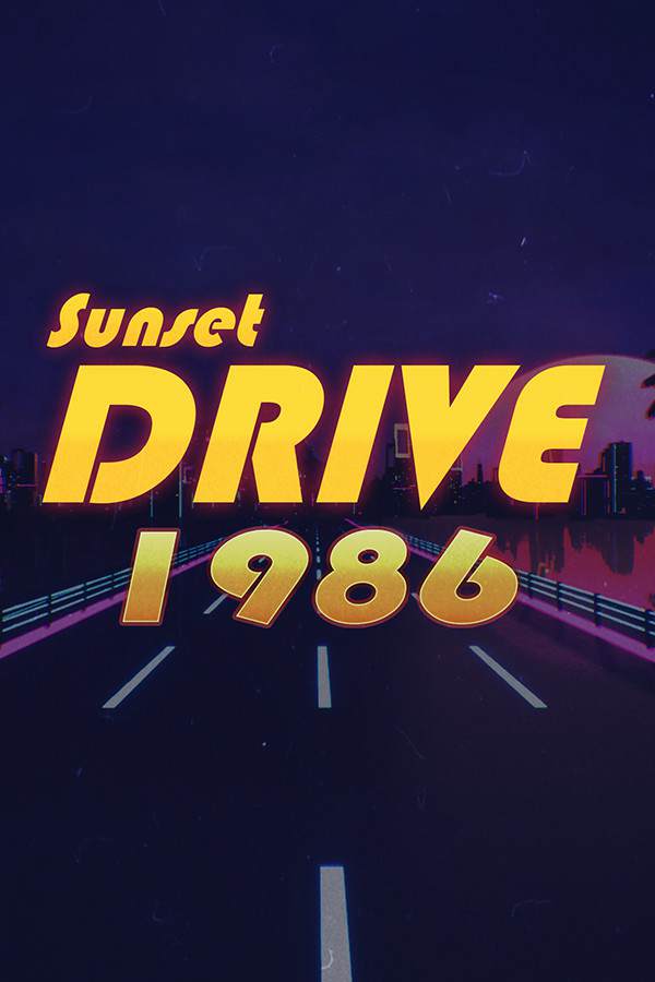 Sunset Drive 1986 Sunset Drive 1986