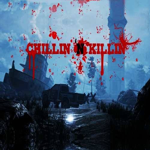 Chillin 'N Killin