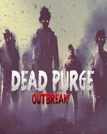 Dead Purge: Outbreak