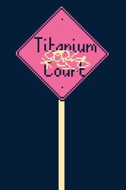 Обложка Titanium Court