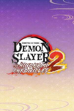 Demon Slayer -Kimetsu no Yaiba- The Hinokami Chronicles 2 Demon Slayer -Kimetsu no Yaiba- The Hinokami Chronicles 2