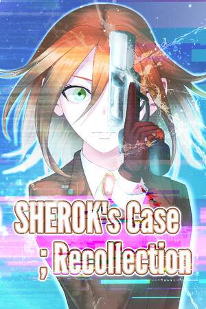 Обложка SHEROK's Case ;Recollection