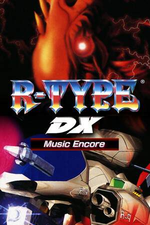 R-TYPE DX: Music Encore R-TYPE DX: Music Encore