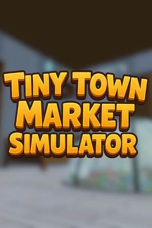 Обложка Tiny Town Market Simulator
