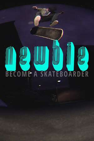Обложка Newbie: Become a Skateboarder