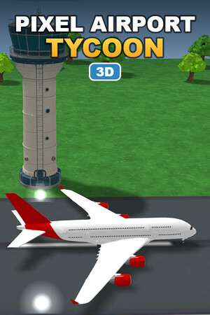 Pixel Airport Tycoon 3D