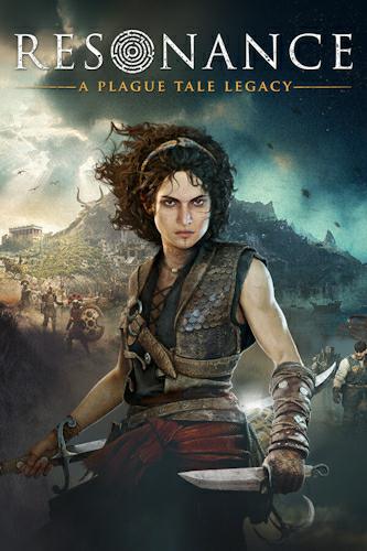 Resonance: A Plague Tale Legacy Resonance: A Plague Tale Legacy
