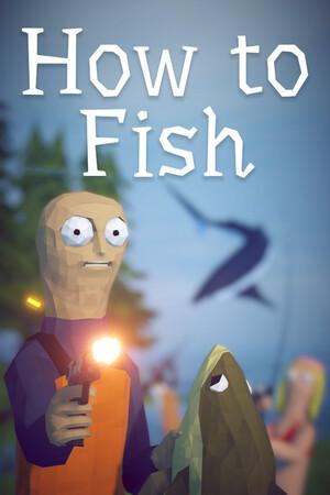How to Fish How to Fish