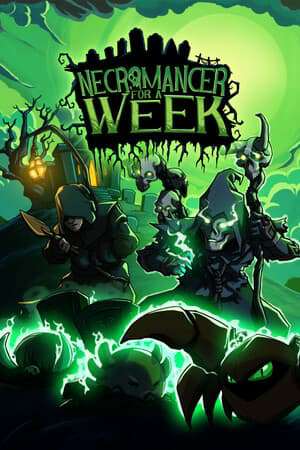 Necromancer For A Week Necromancer For A Week
