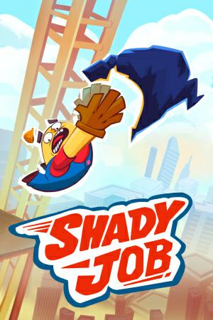 Shady job Shady job