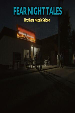 Fear Night Tales - Brothers Kebab Saloon