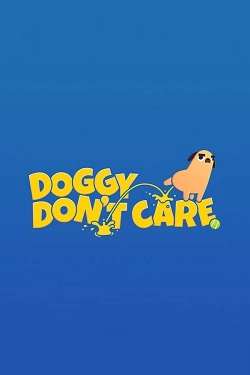 Doggy Don't Care Doggy Don't Care