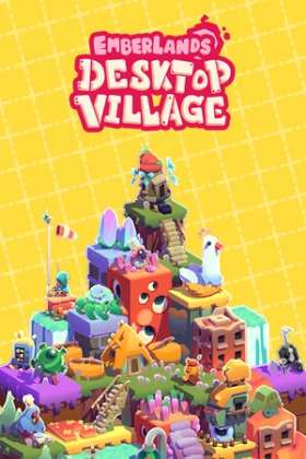Emberlands: Desktop Village Emberlands: Desktop Village