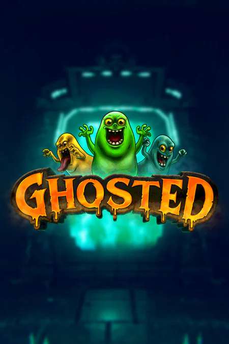 GHOSTED GHOSTED