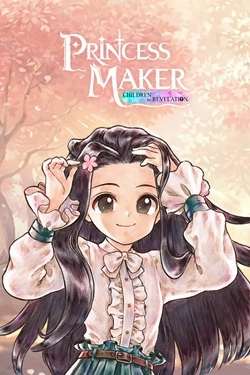 Princess Maker: Children of Revelation Princess Maker: Children of Revelation