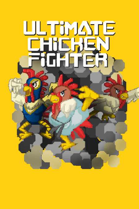 Ultimate Chicken Fighter Ultimate Chicken Fighter