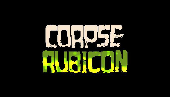 CORPSE: Rubicon CORPSE: Rubicon