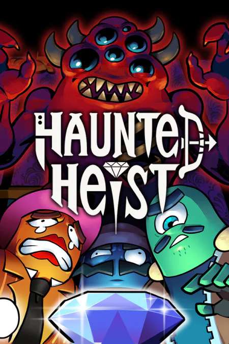 Haunted Heist Haunted Heist