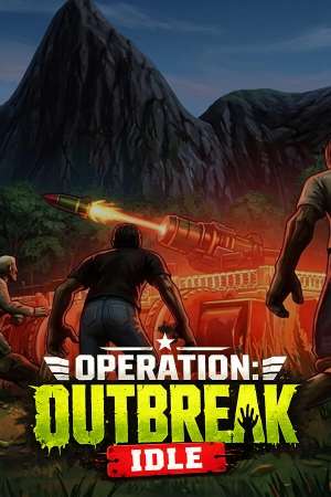 Operation: Outbreak Idle Operation: Outbreak Idle