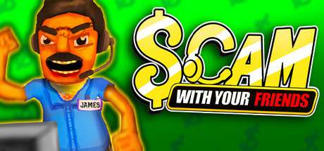 Scam With Your Friends Scam With Your Friends