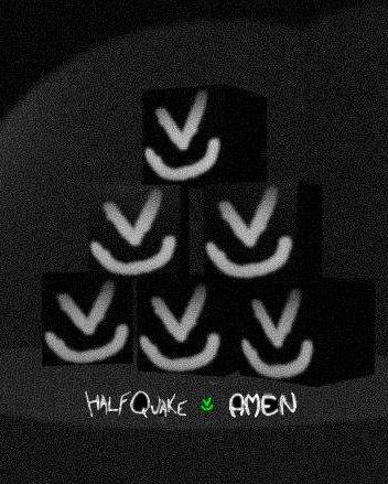 Half-Quake: Amen