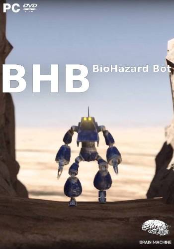 BHB: BioHazard Bot BHB: BioHazard Bot