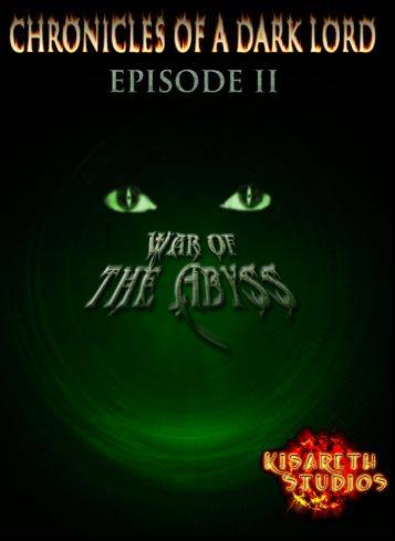 Chronicles of a Dark Lord: Episode II War of The Abyss