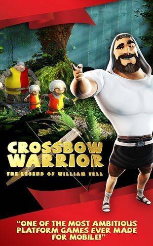 Crossbow Warrior - The Legend of William Tell