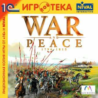 War and Peace: 1796–1815 / War and Peace