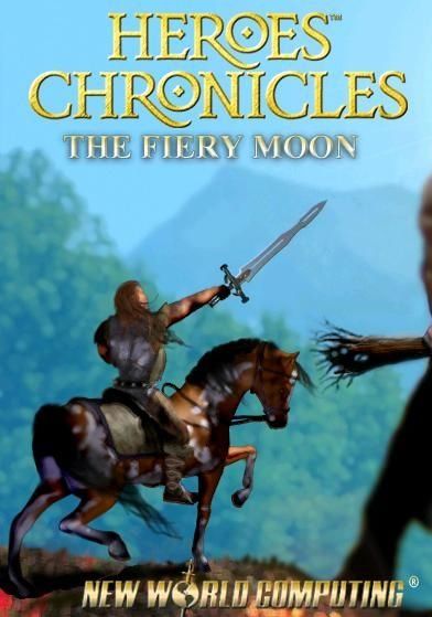 Heroes Chronicles: Fiery Moon Heroes Chronicles: Fiery Moon