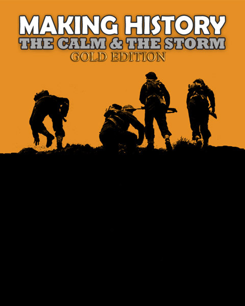 Making History: The Calm and the Storm