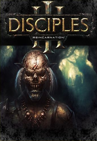 Disciples 3: Reincarnation Disciples 3: Reincarnation