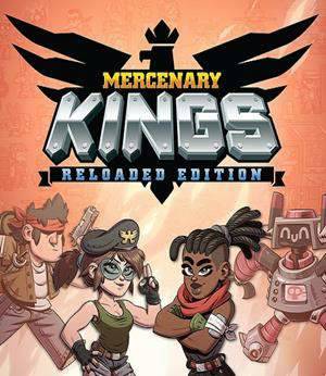 Mercenary Kings Reloaded Edition