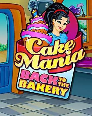 Cake Mania: Back to the Bakery Cake Mania: Back to the Bakery