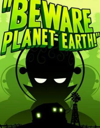 Beware Planet Earth