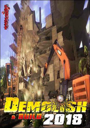 Demolish & Build 2018