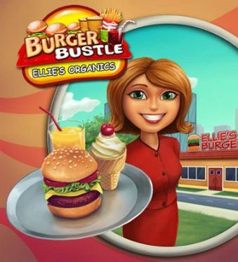 Burger Bustle 2: Ellie's Organics Burger Bustle 2: Ellie's Organics