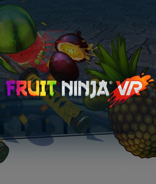 Fruit Ninja VR