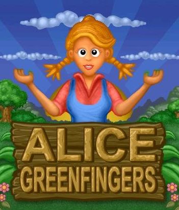 Alice Greenfingers 1 and 2 Alice Greenfingers 1 and 2