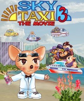 Sky Taxi 3 The Movie Sky Taxi 3 The Movie